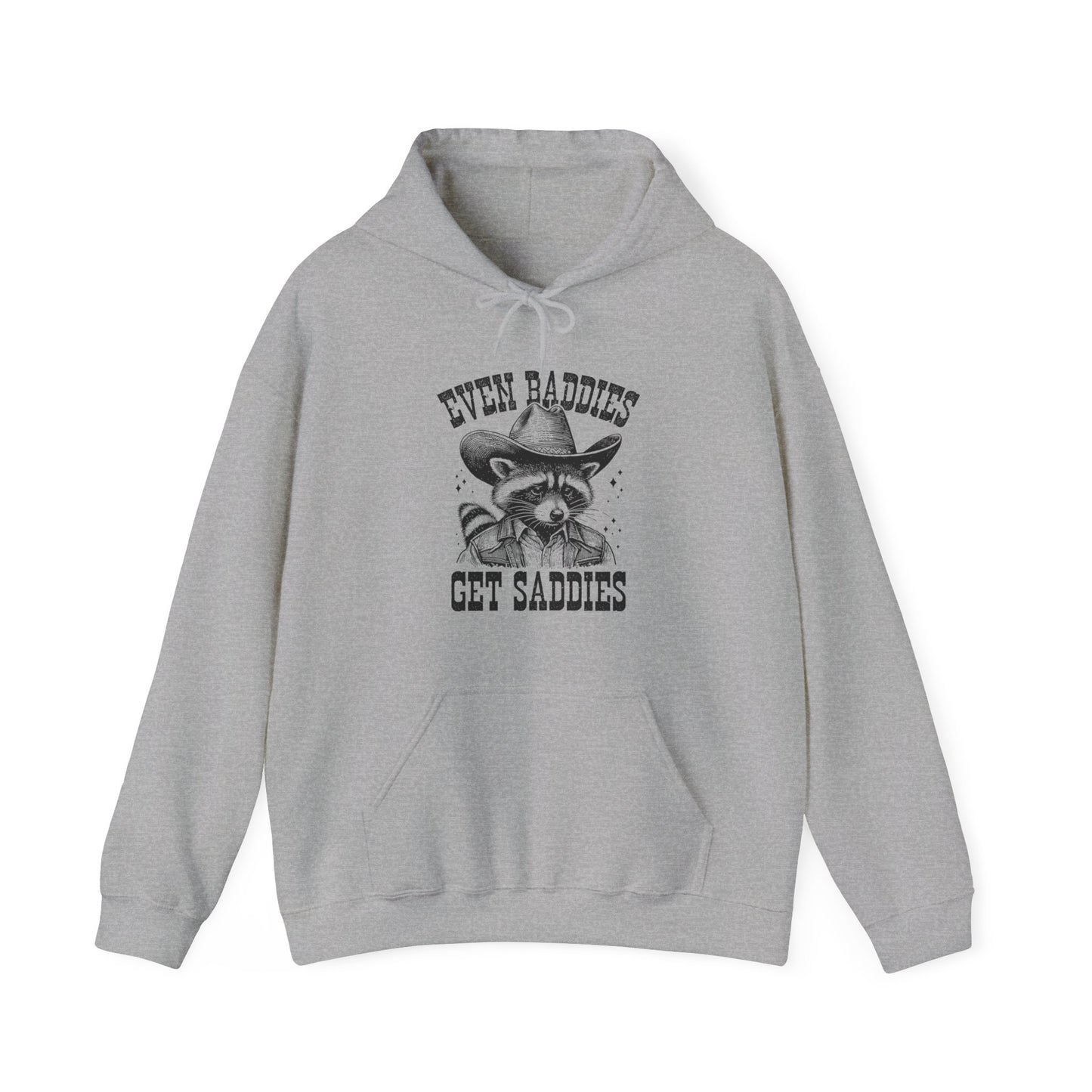 Even Baddies Get Saddies Unisex Heavy Blend™ Hooded Sweatshirt