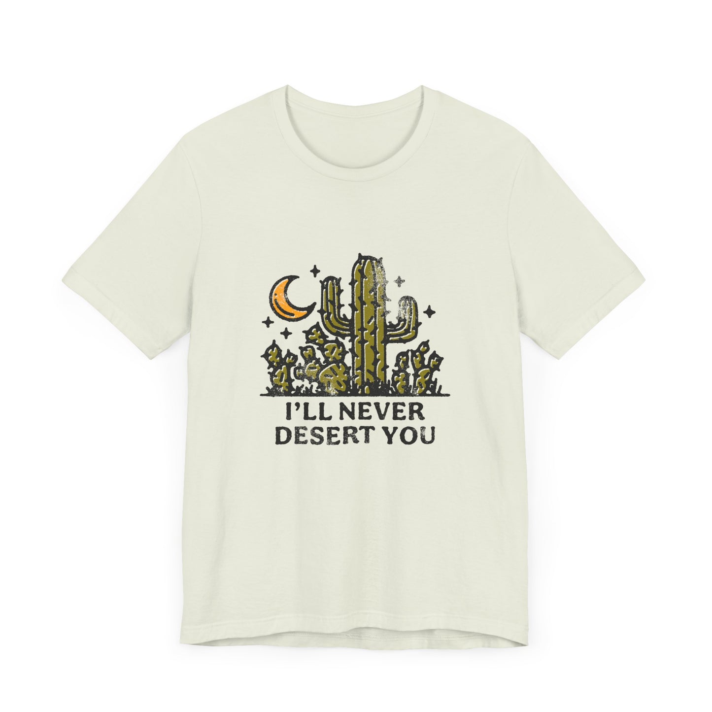 T-Shirt - 'I'll never desert you' Desert Theme Graphic Tee