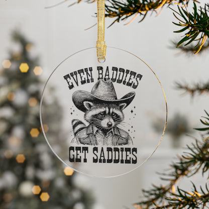 Even Baddies Get Saddies Acrylic Christmas Ornament